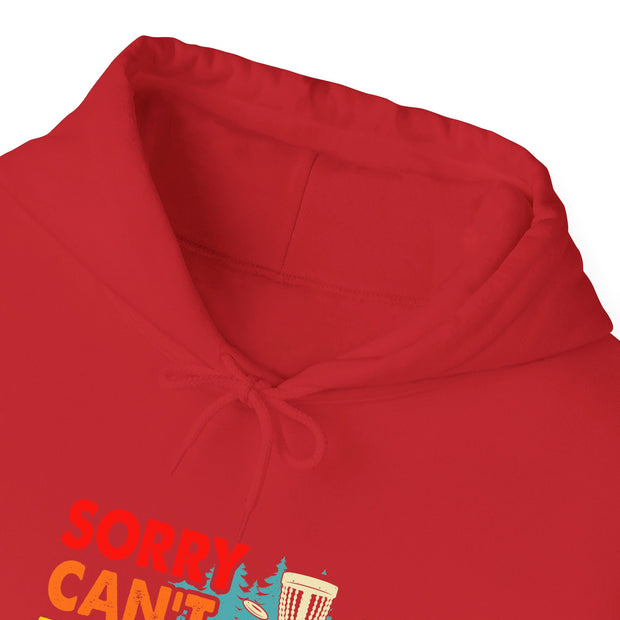 Sorry, Can’t, Disc Golf, Bye Unisex Heavy Blend™ Hooded Sweatshirt
