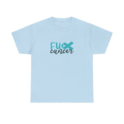 Fuck Cancer Unisex Heavy Cotton Tee