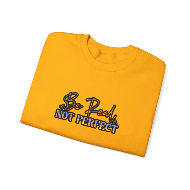Be Real Not Perfect Unisex Heavy Blend™ Crewneck Sweatshirt