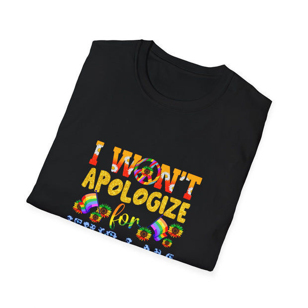 I won’t Apologize Unisex Softstyle T-Shirt