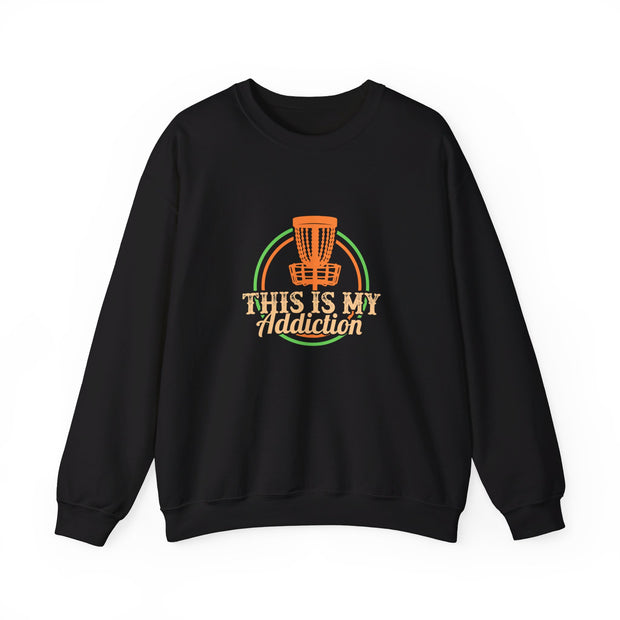 This is my Addiction Unisex Heavy Blend™ Crewneck Sweatshirt