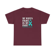 My Wife’s Fight Unisex Heavy Cotton Tee