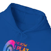 I Know I Play Like A Girl Unisex Heavy Blend™ Hooded Sweatshirt