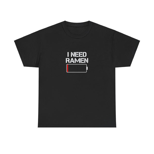 I Need Ramen Unisex Heavy Cotton Tee