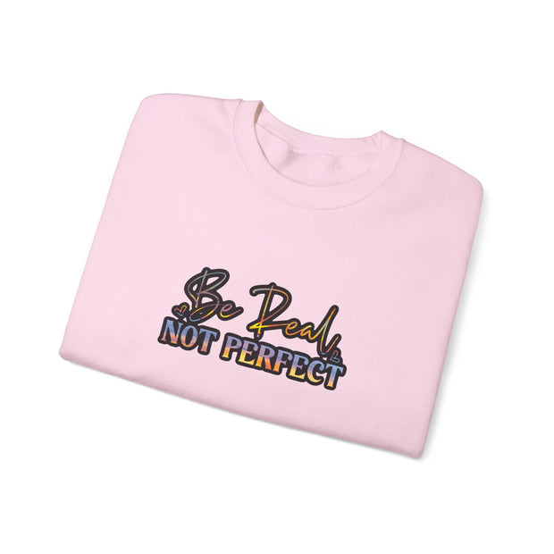 Be Real Not Perfect Unisex Heavy Blend™ Crewneck Sweatshirt