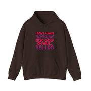 I Don’t Always Play Disc Golf Unisex Heavy Blend™ Hooded Sweatshirt