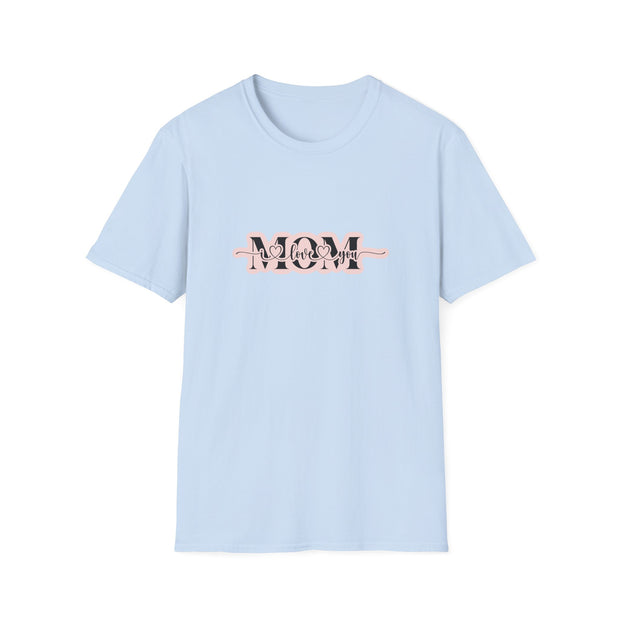 I Love You Mom Unisex Softstyle T-Shirt
