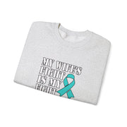 My Wife’s Fight Unisex Heavy Blend™ Crewneck Sweatshirt