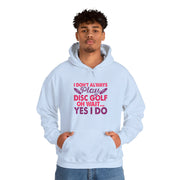 I Don’t Always Play Disc Golf Unisex Heavy Blend™ Hooded Sweatshirt