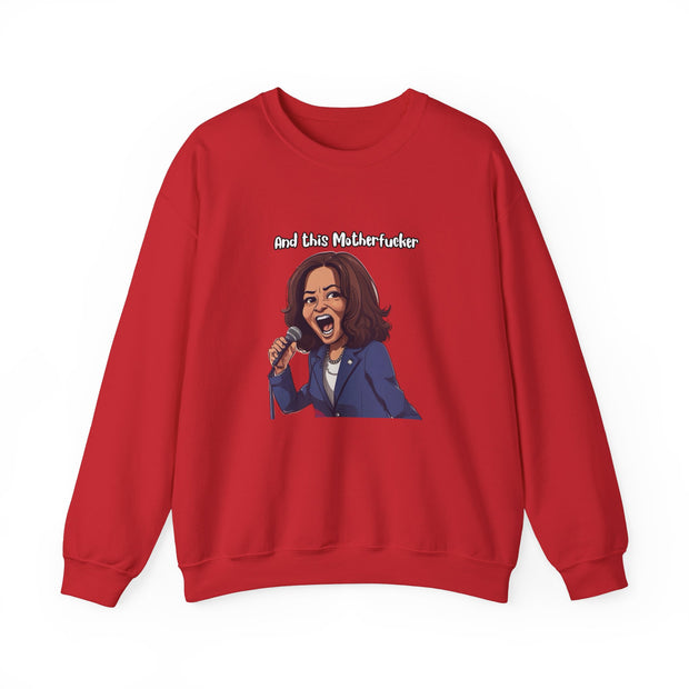 And This Motherf***** Unisex Heavy Blend™ Crewneck Sweatshirt