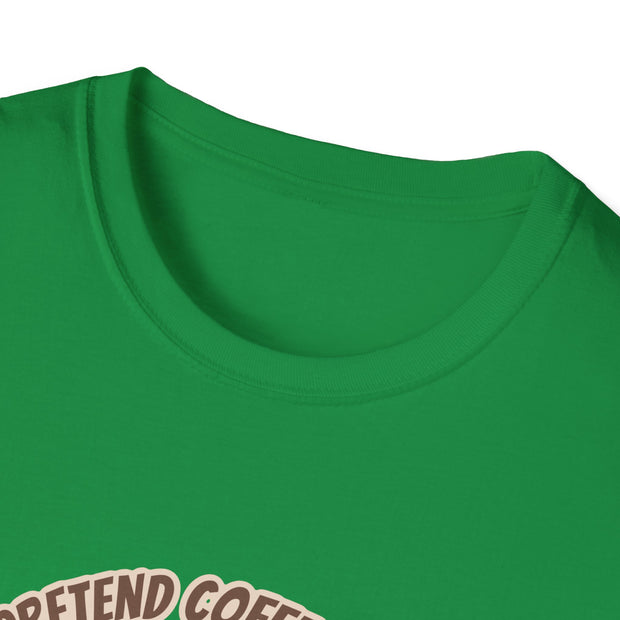I Pretend that Coffee Helps Unisex Softstyle T-Shirt