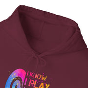 I Know I Play Like A Girl Unisex Heavy Blend™ Hooded Sweatshirt