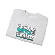 My Sister’s Battle Unisex Heavy Blend™ Crewneck Sweatshirt