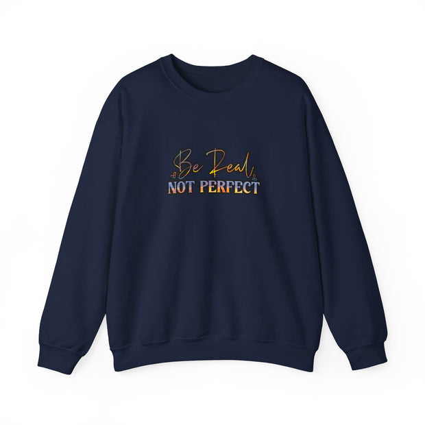 Be Real Not Perfect Unisex Heavy Blend™ Crewneck Sweatshirt
