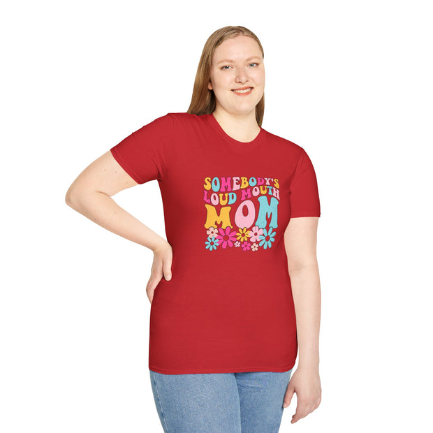 Somebody’s Loud Mouth Mother Unisex Softstyle T-Shirt