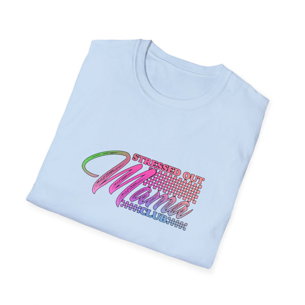 Stressed Out Mama Unisex Softstyle T-Shirt