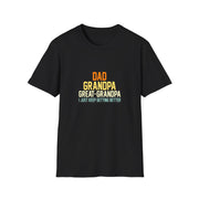Dad Grandpa Great Grandpa Unisex Softstyle T-Shirt