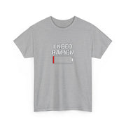 I Need Ramen Unisex Heavy Cotton Tee