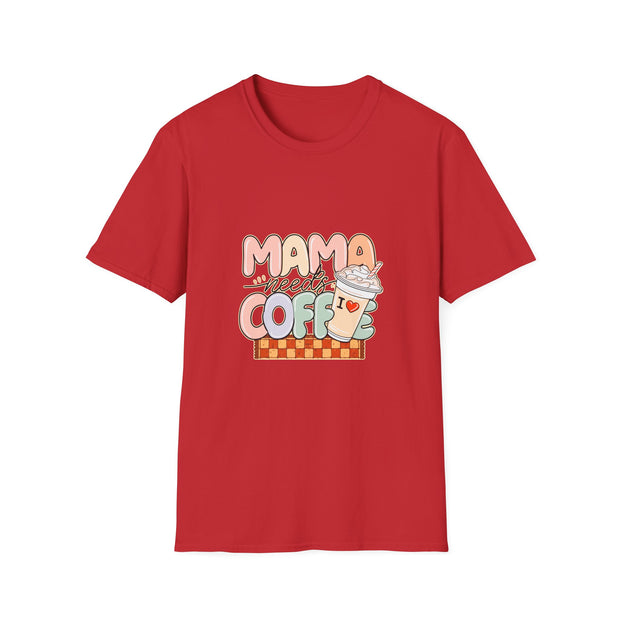 Mama needs Coffee Unisex Softstyle T-Shirt
