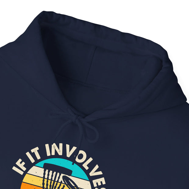 If it Involves Disc Golf Unisex Heavy Blend™ Hooded Sweatshirt