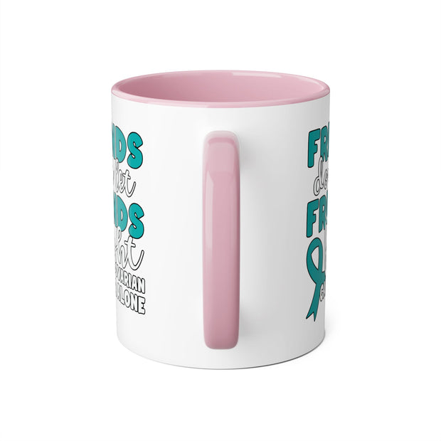 Friends Support Accent Mugs, 11oz
