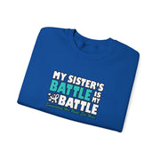 My Sister’s Battle Unisex Heavy Blend™ Crewneck Sweatshirt