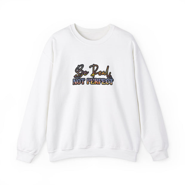 Be Real Not Perfect Unisex Heavy Blend™ Crewneck Sweatshirt