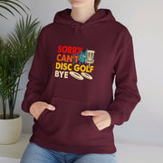 Sorry, Can’t, Disc Golf, Bye Unisex Heavy Blend™ Hooded Sweatshirt
