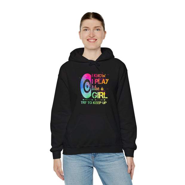 I Know I Play Like A Girl Unisex Heavy Blend™ Hooded Sweatshirt
