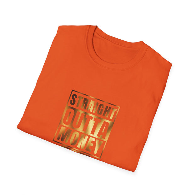 Straight Outta Money Dad Unisex Softstyle T-Shirt