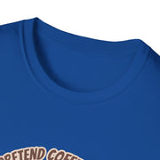 I Pretend that Coffee Helps Unisex Softstyle T-Shirt
