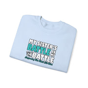 My Sister’s Battle Unisex Heavy Blend™ Crewneck Sweatshirt
