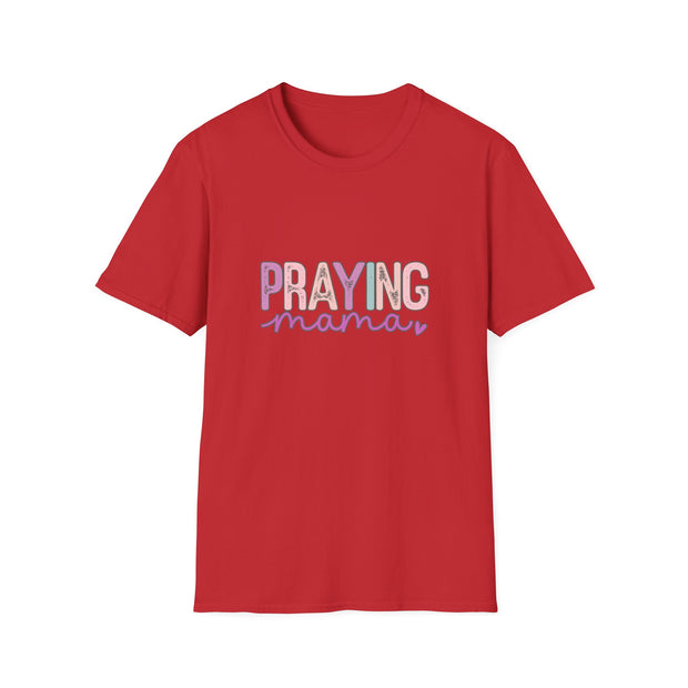 Praying Mama Unisex Softstyle T-Shirt