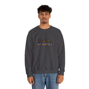 Be Real Not Perfect Unisex Heavy Blend™ Crewneck Sweatshirt